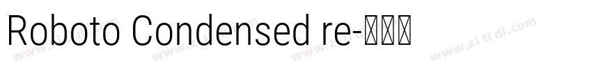 Roboto Condensed re字体转换